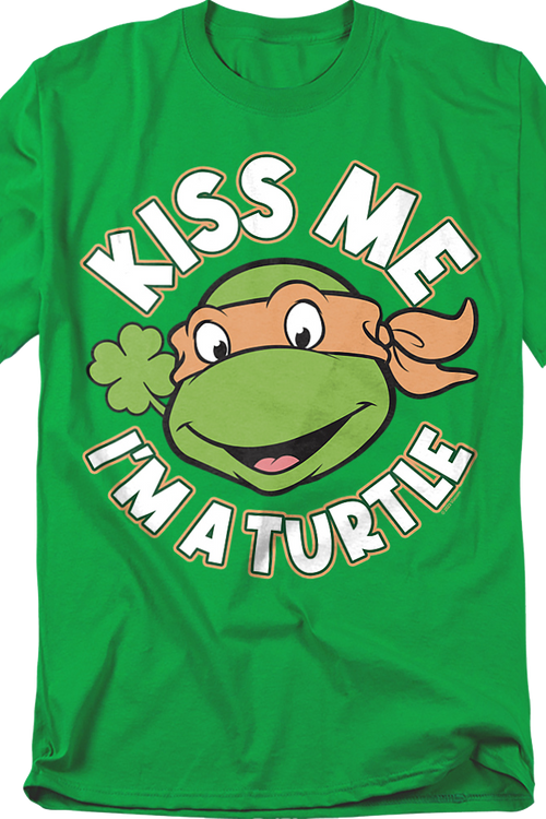 Kiss Me I'm A Turtle Teenage Mutant Ninja Turtles T-Shirt