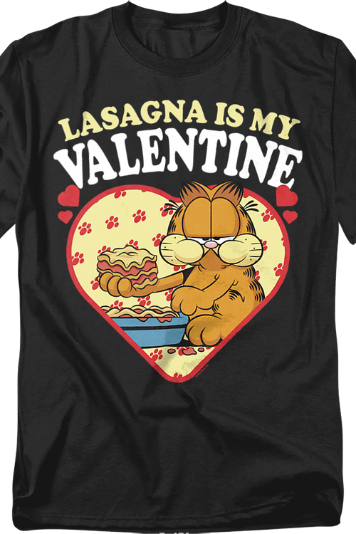 Lasagna Is My Valentine Garfield T-Shirt