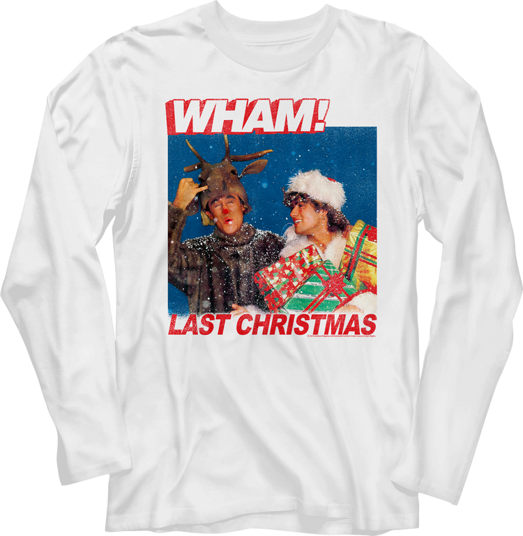 Last Christmas Wham Long Sleeve Shirt