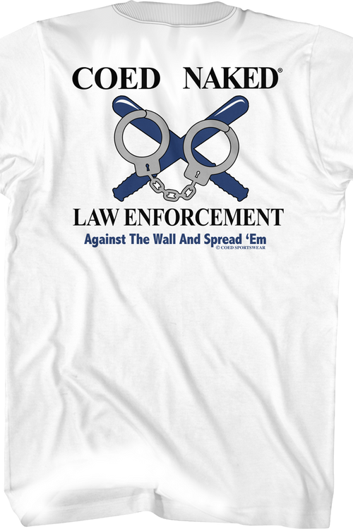 Law Enforcement Coed Naked T-Shirt