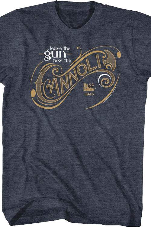 Leave The Gun Take The Cannoli Godfather T-Shirt