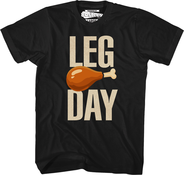 Leg Day Thanksgiving T-Shirt