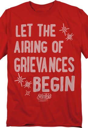 Let The Airing Of Grievances Begin Seinfeld T-Shirt
