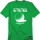 Let Things Happen Be The Ball Caddyshack T-Shirt thumbnail