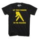 Let Your Fingers Do The Walking T-Shirt thumbnail