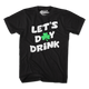 Let's Day Drink T-Shirt thumbnail