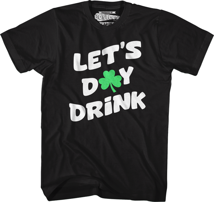 Let's Day Drink T-Shirt
