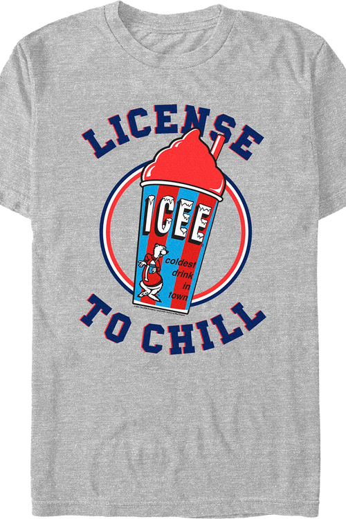 License To Chill ICEE T-Shirt