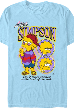 Lisa Don't Lower Yourself To The Level Of The Mob Simpsons T-Shirt