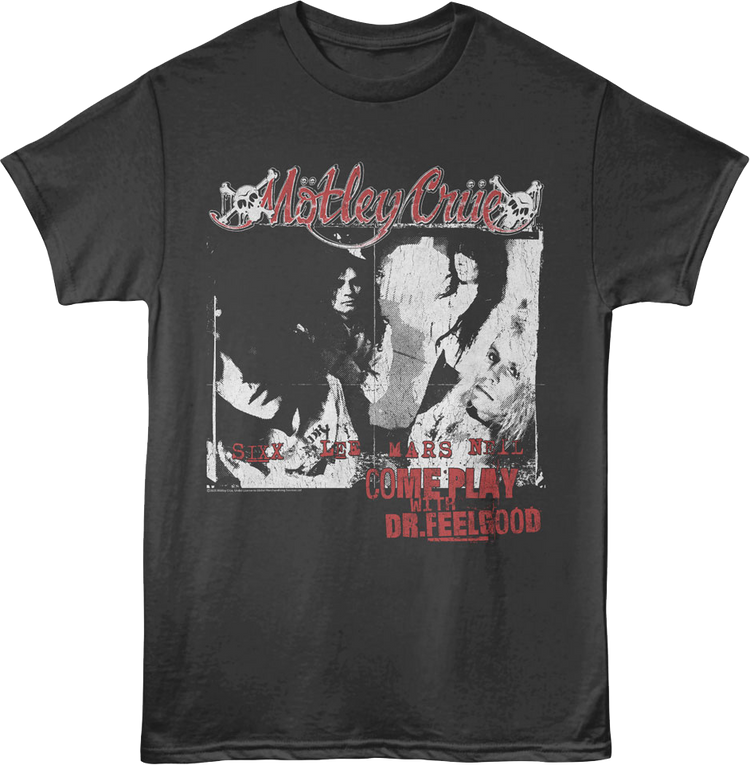 Come Play With Dr. Feelgood Motley Crue T-Shirt