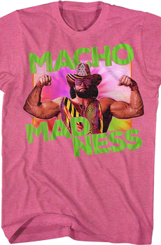 Macho Madness Macho Man Randy Savage T-Shirt