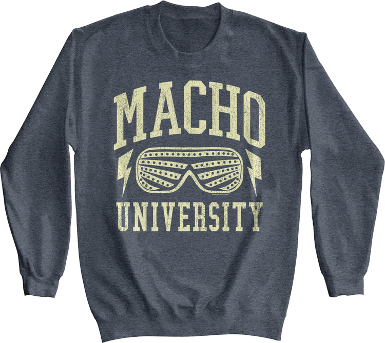Macho University Macho Man Randy Savage Sweatshirt