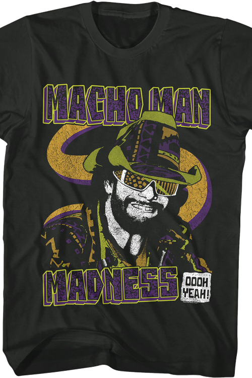 Madness Oooh Yeah Macho Man Randy Savage T-Shirt