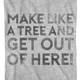 Make Like A Tree And Get Out Of Here Back To The Future T-Shirt thumbnail