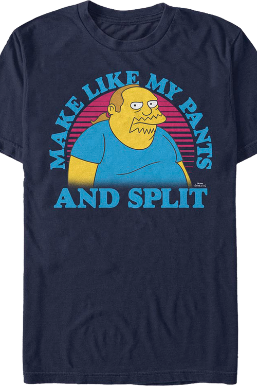 Make Like My Pants And Split Simpsons T-Shirt