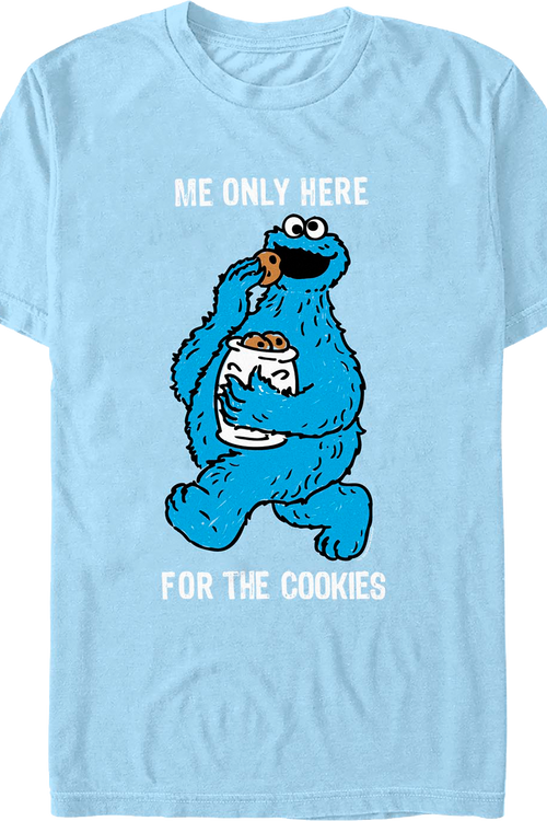 Me Only Here For The Cookies Sesame Street T-Shirt