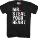 Mr. Steal Your Heart T-Shirt thumbnail