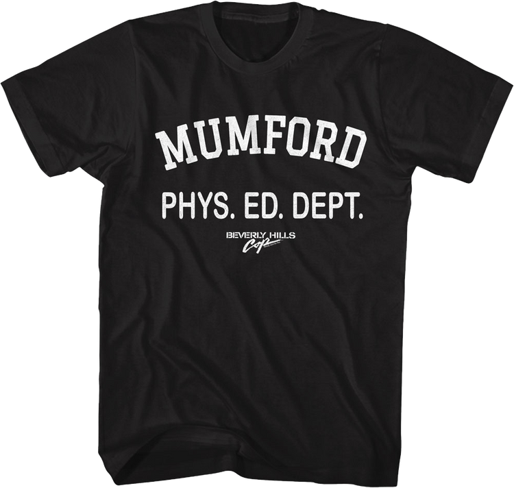 Mumford Phys. Ed. Dept. Beverly Hills Cop T-Shirt