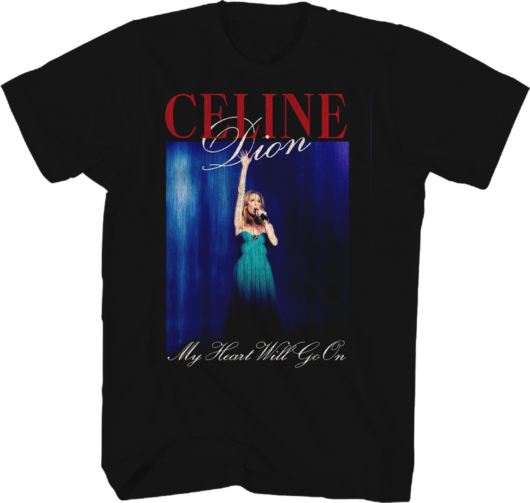 My Heart Will Go On Celine Dion T-Shirt