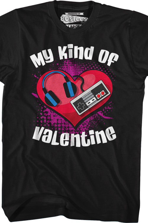 My Kind Of Valentine T-Shirt