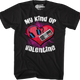 My Kind Of Valentine T-Shirt thumbnail
