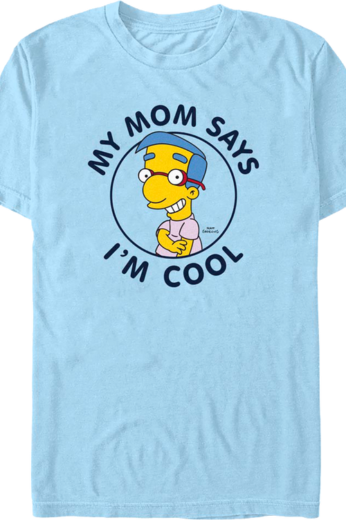 My Mom Says I'm Cool Simpsons T-Shirt