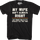 My Wife Isn't Always Right T-Shirt