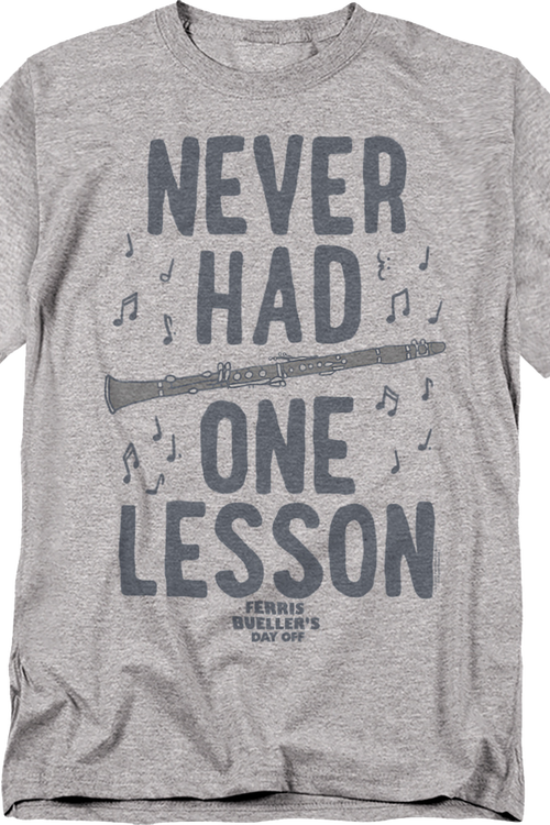 Never Had One Lesson Ferris Bueller's Day Off T-Shirt