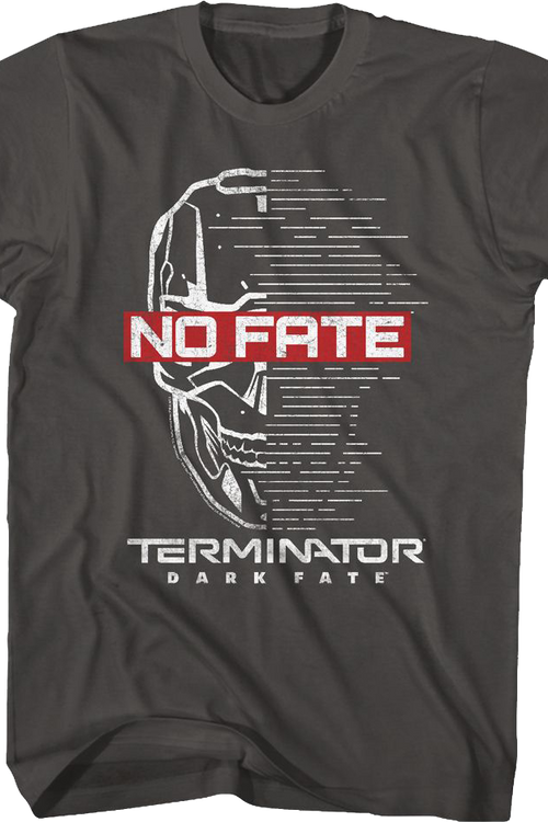 No Fate Terminator Dark Fate T-Shirt
