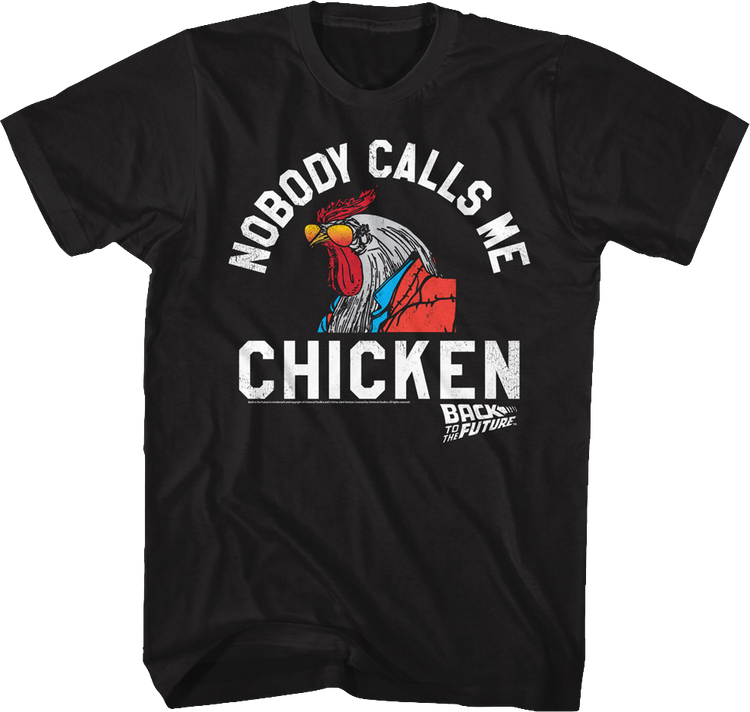 Nobody Calls Me Chicken Back To The Future T-Shirt