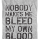 Nobody Makes Me Bleed My Own Blood Dodgeball T-Shirt thumbnail