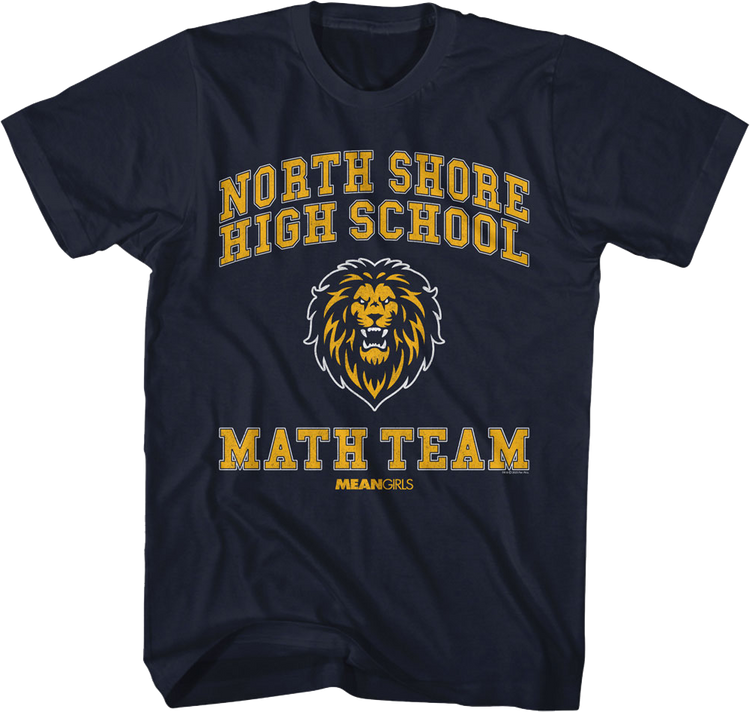North Shore High School Math Team Mean Girls T-Shirt
