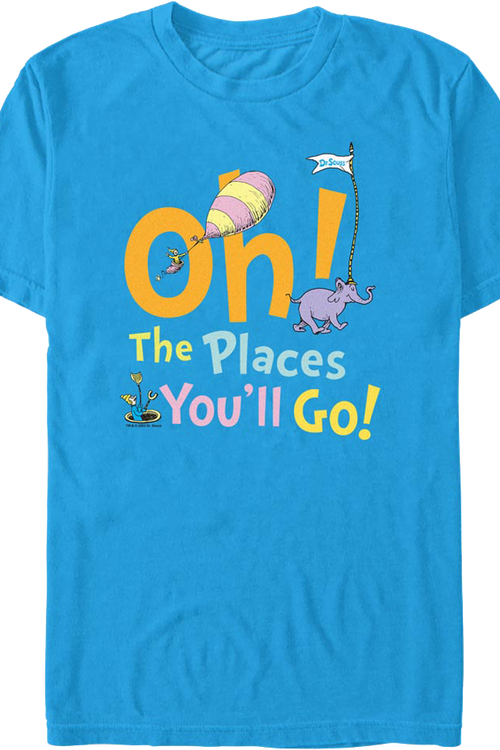 Oh, The Places You'll Go Dr. Seuss T-Shirt