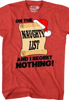 On The Naughty List And I Regret Nothing T-Shirt