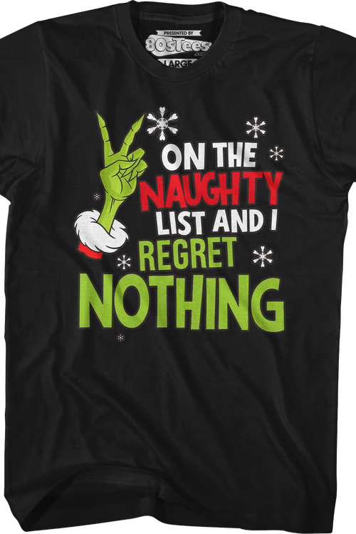 On The Naughty List And I Regret Nothing T-Shirt