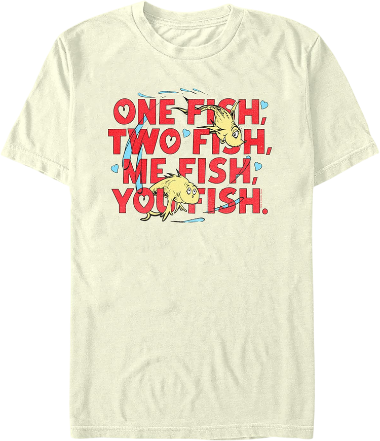 One Fish, Two Fish, Me Fish, You Fish Dr. Seuss T-Shirt