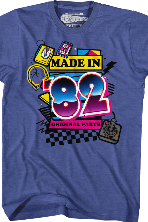 Original Parts Made In '82 T-Shirt