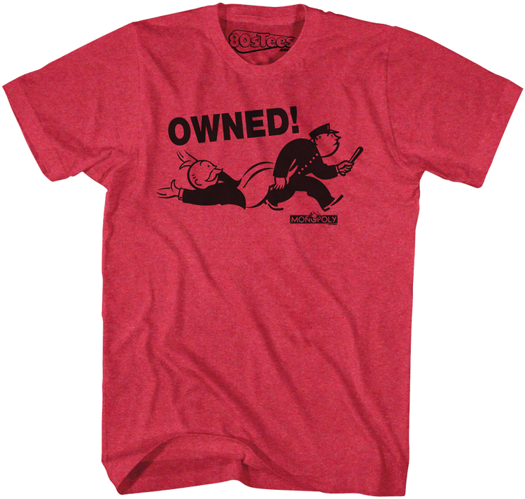 Owned Monopoly Shirt