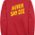 Painted Never Say Die Goonies Sweatshirt