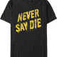 Painted Never Say Die Goonies T-Shirt thumbnail