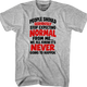 People Should Seriously Stop Expecting Normal From Me T-Shirt thumbnail