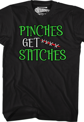 Pinches Get Stitches T-Shirt