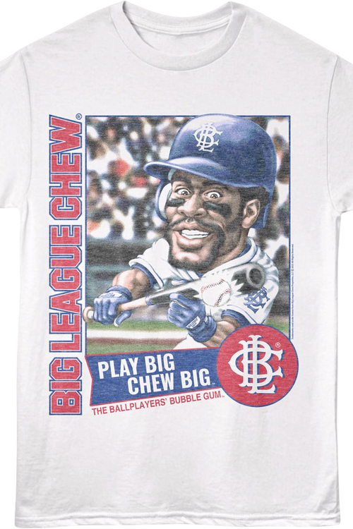 Play Big Chew Big Bunt Big League Chew T-Shirt
