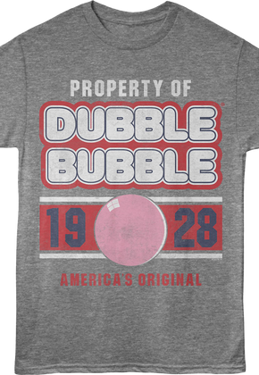 Property Of Dubble Bubble T-Shirt