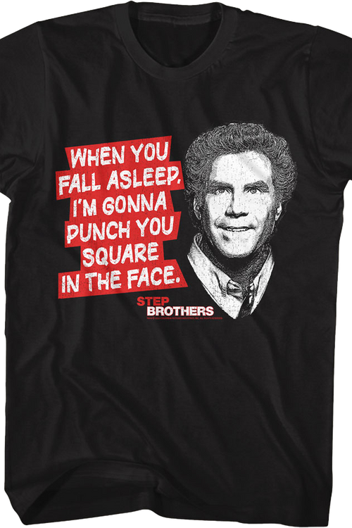 Punch You Square In The Face Step Brothers T-Shirt