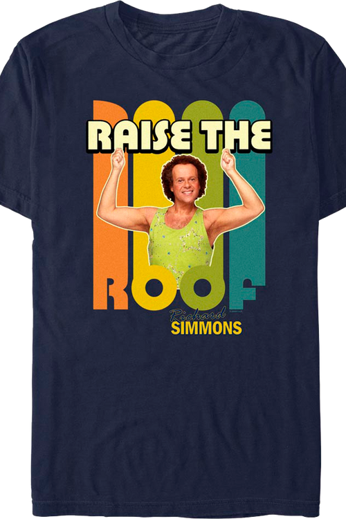 Raise The Roof Richard Simmons T-Shirt
