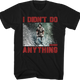 I Didn't Do Anything Photo Rambo T-Shirt thumbnail