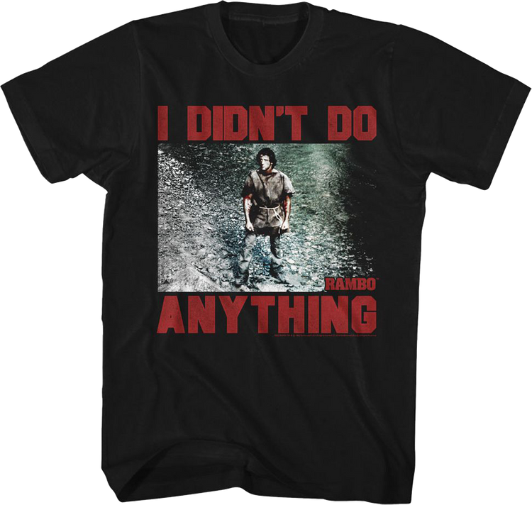 I Didn't Do Anything Photo Rambo T-Shirt