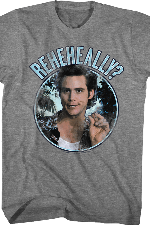 Really Ace Ventura T-Shirt