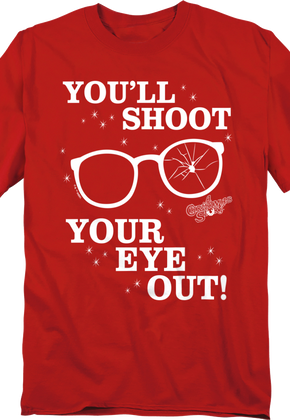 Red You'll Shoot Your Eye Out Christmas Story T-Shirt